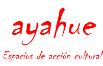 Ayahue - Espacios de acción cultural